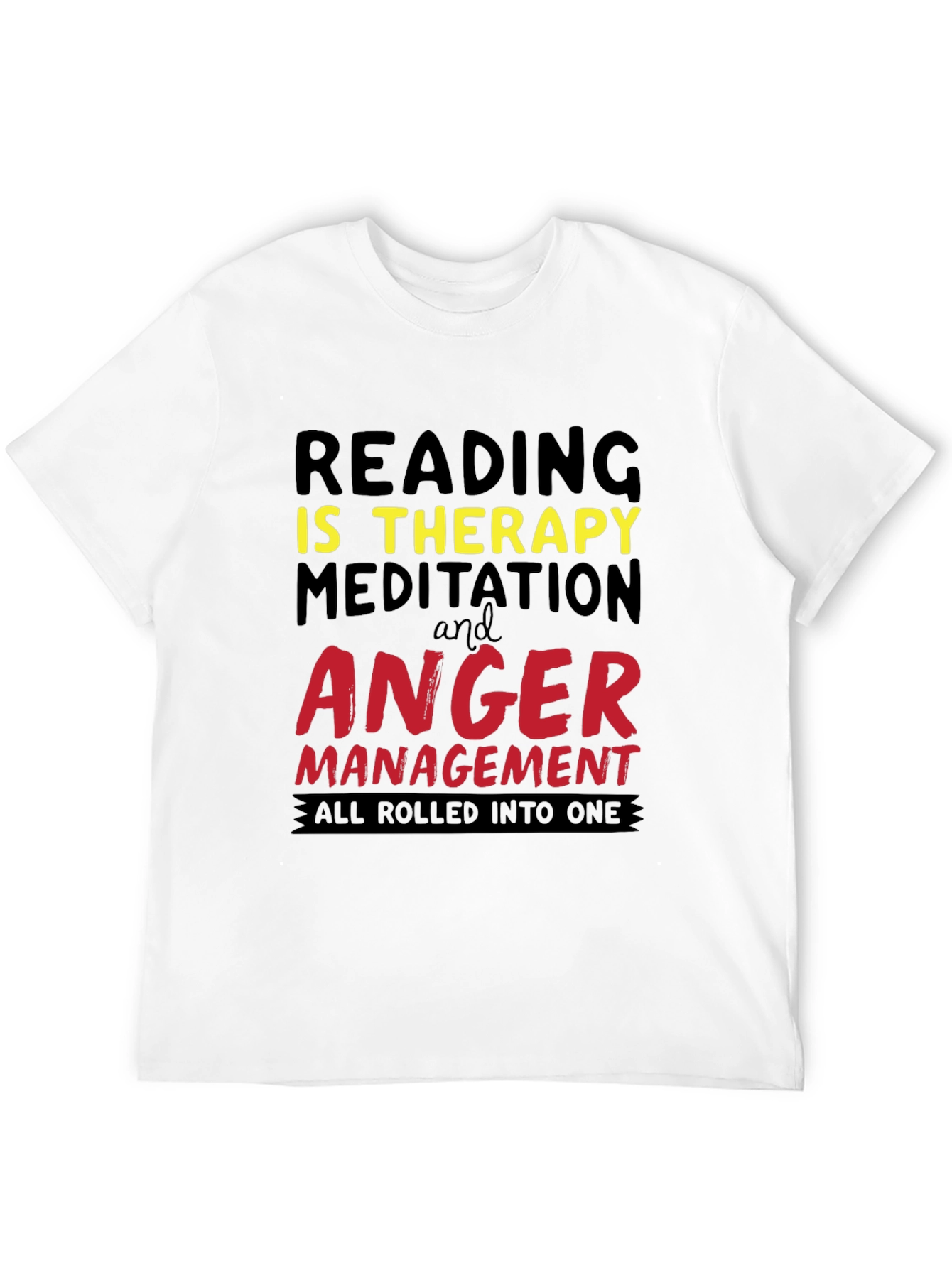 Reading Therapy T-Shirt - Anger Management Tee