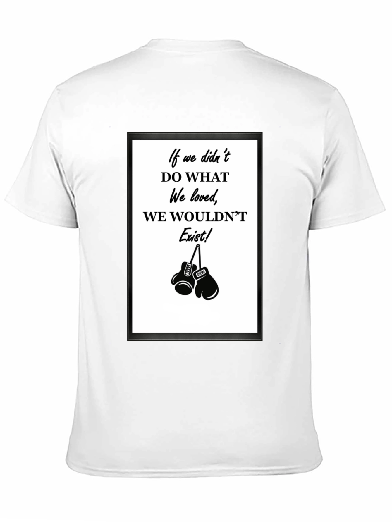 Inspirational Boxing Tee - Do What We Love