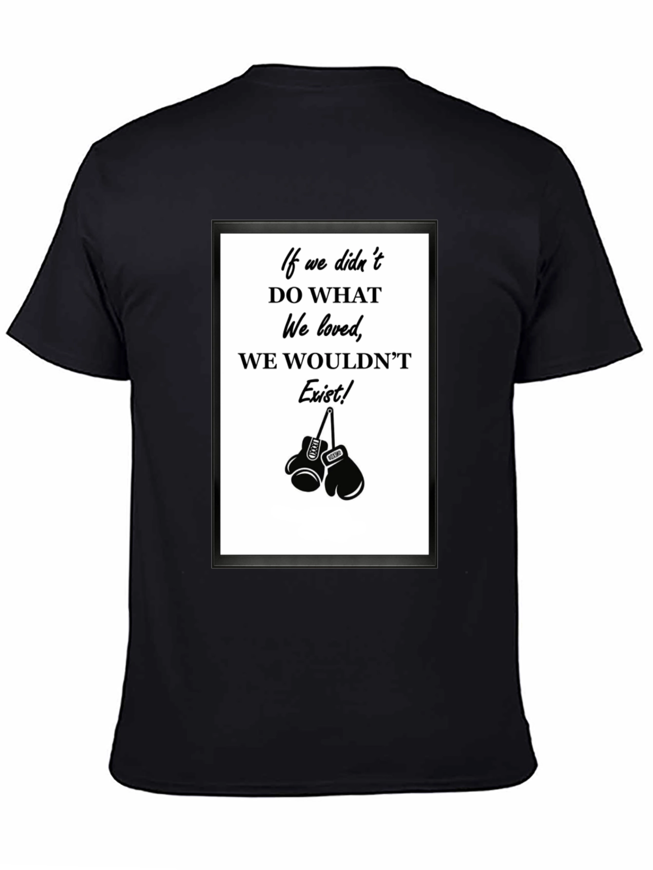 Inspirational Boxing Tee - Do What We Love