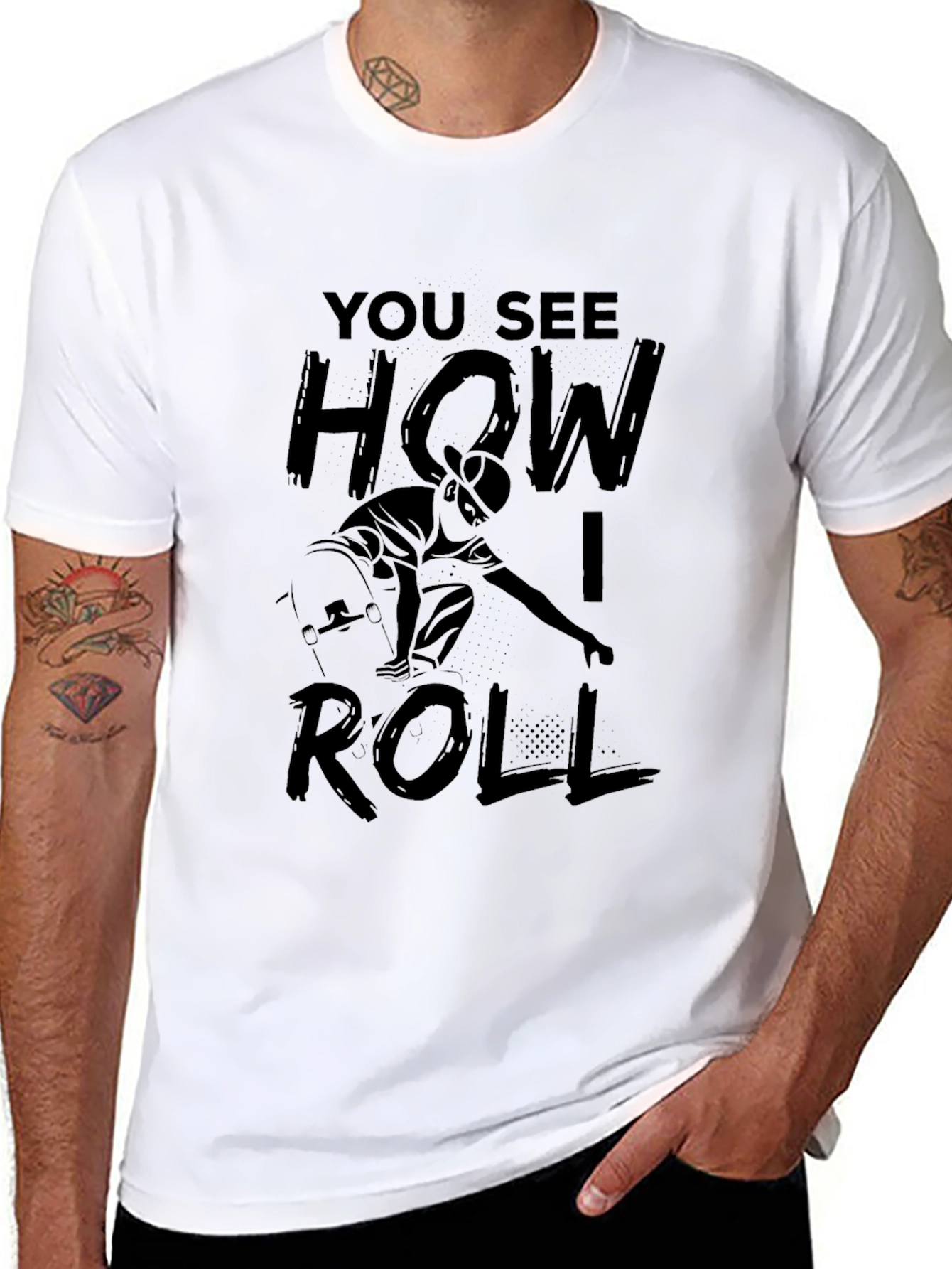 Skateboarding T-Shirt - You See How I Roll