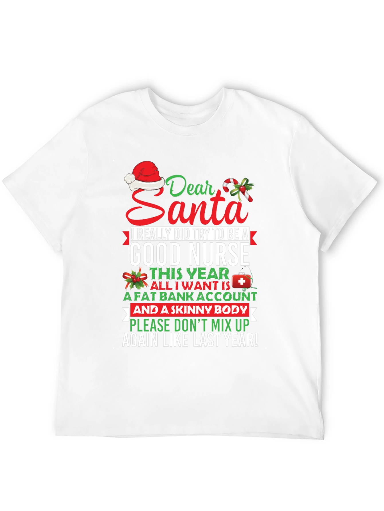 Funny Nurse Christmas T-Shirt Dear Santa Graphic Tee