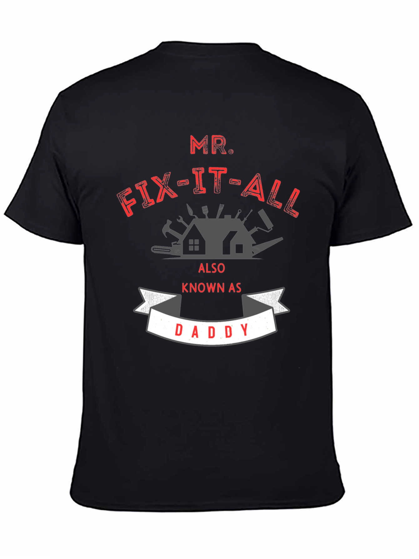 Mr. Fix-It-All Daddy T-Shirt