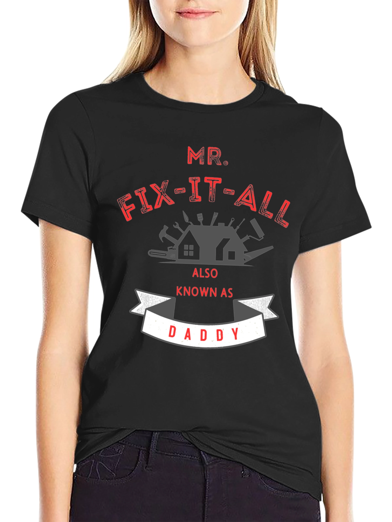 Mr. Fix-It-All Daddy T-Shirt