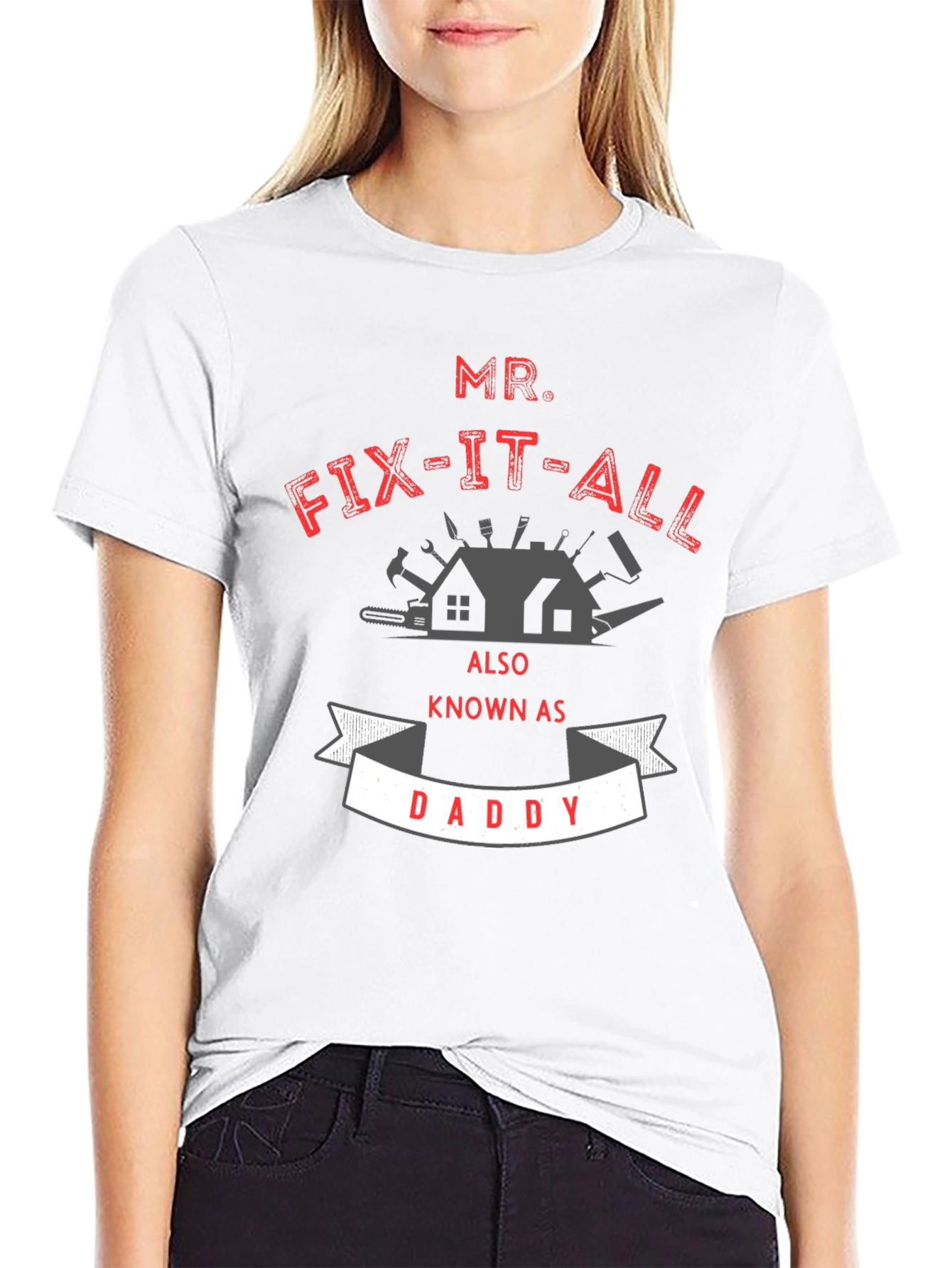 Mr. Fix-It-All Daddy T-Shirt