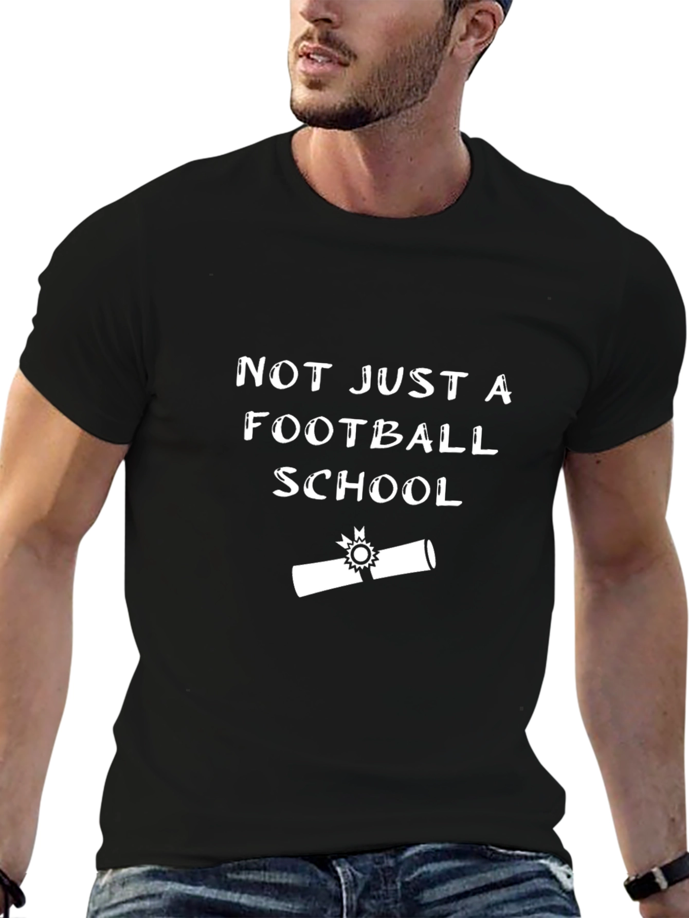 Not Just A Football School T-Shirt