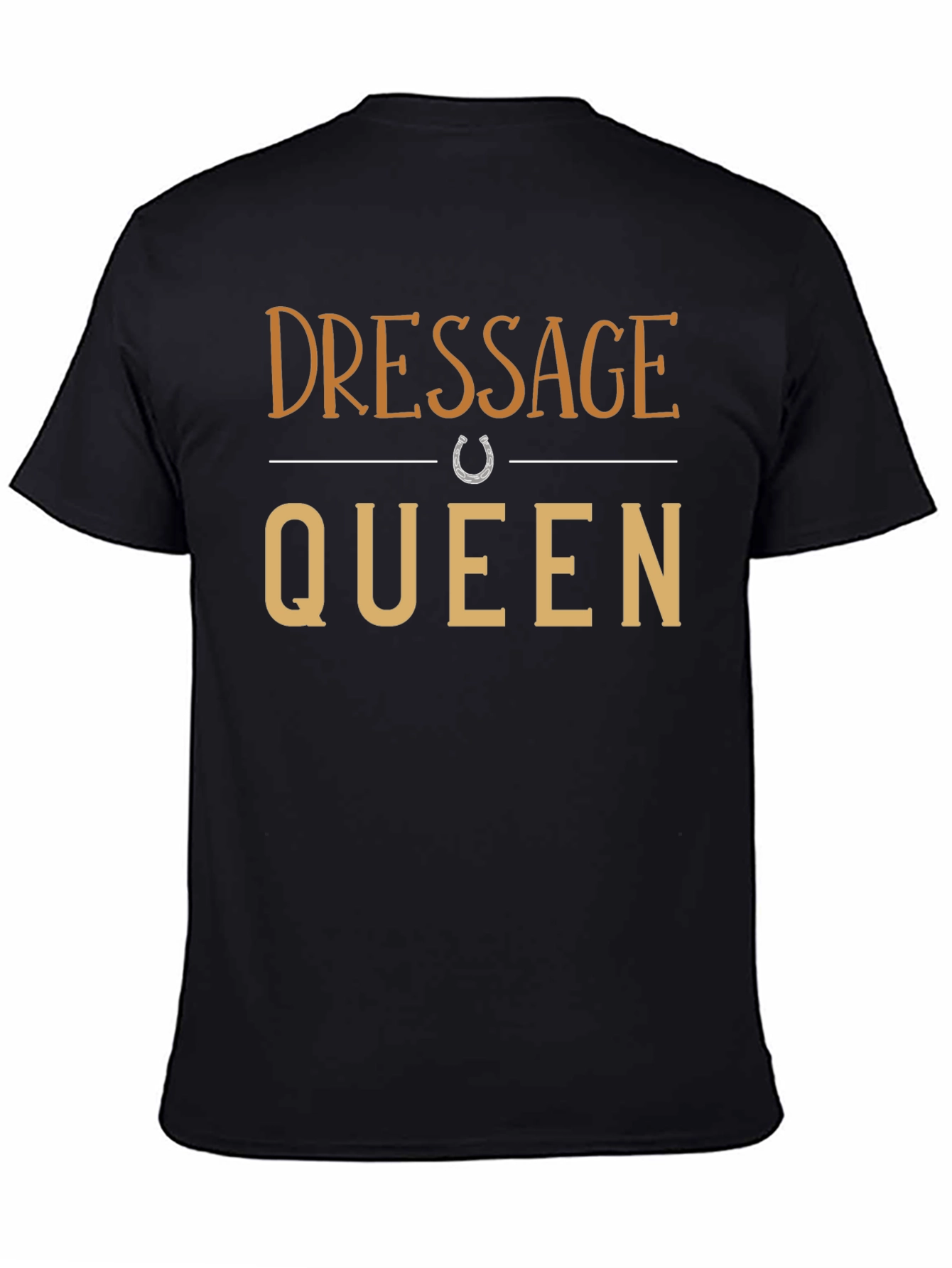 Dressage Queen T-Shirt - Equestrian Style