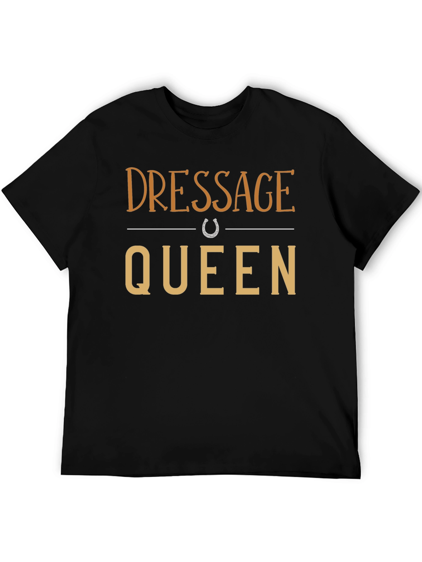 Dressage Queen T-Shirt - Equestrian Style