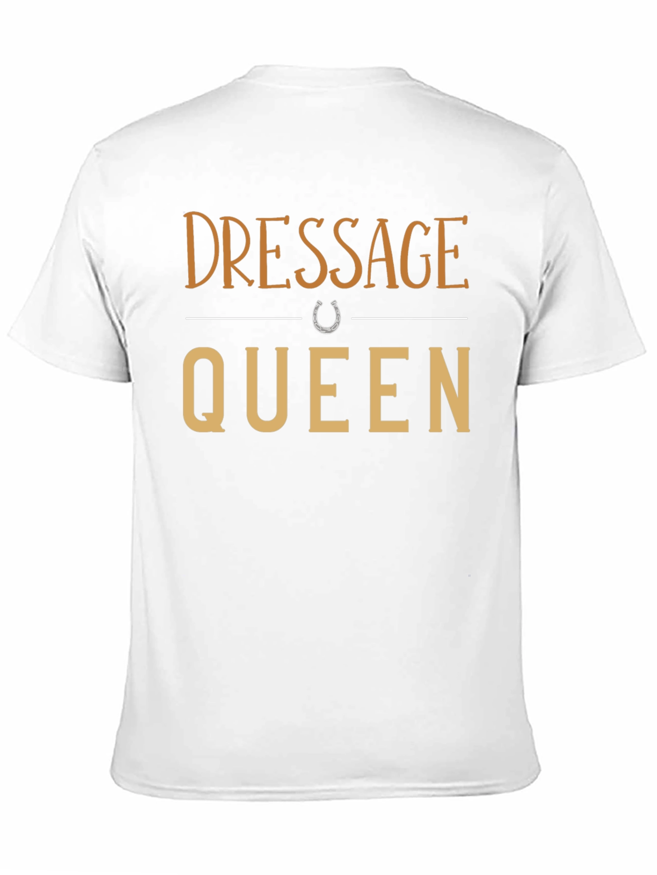 Dressage Queen T-Shirt - Equestrian Style