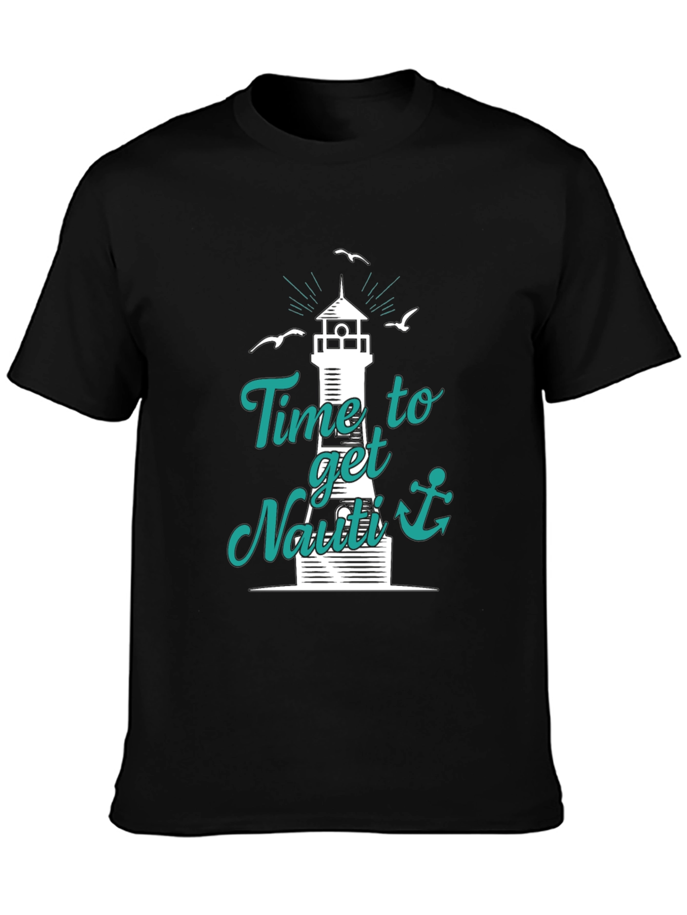 Nautical T-Shirt: Time to Get Nauti Lighthouse Design