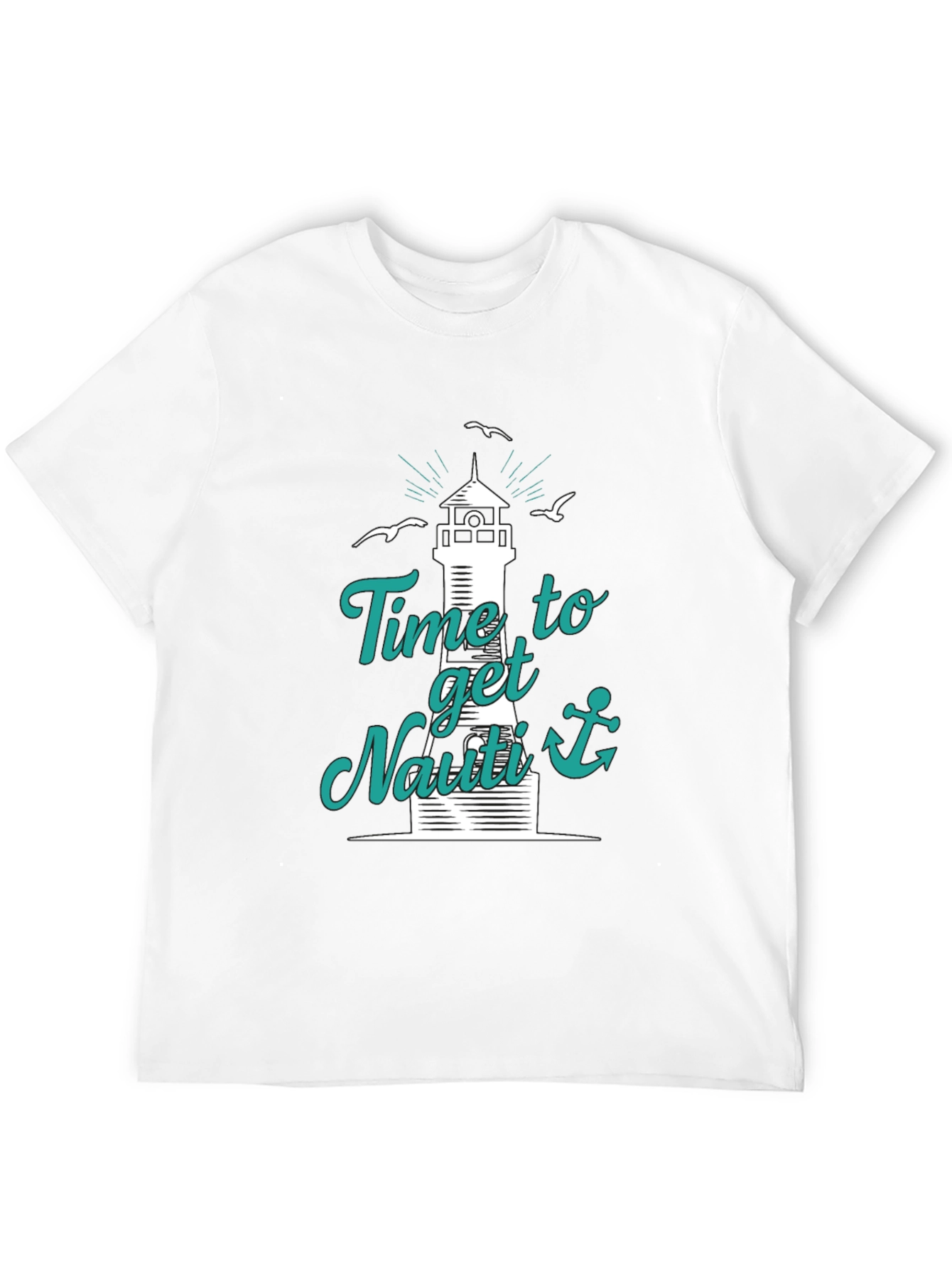 Nautical T-Shirt: Time to Get Nauti Lighthouse Design