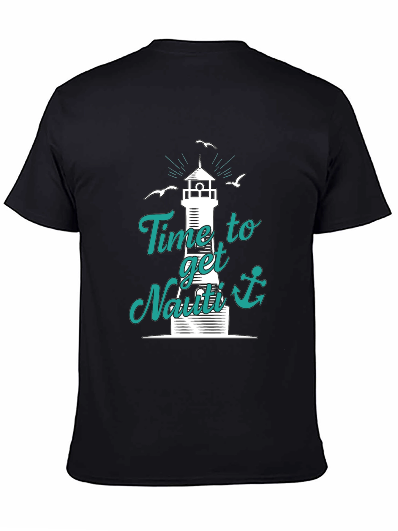 Nautical T-Shirt: Time to Get Nauti Lighthouse Design
