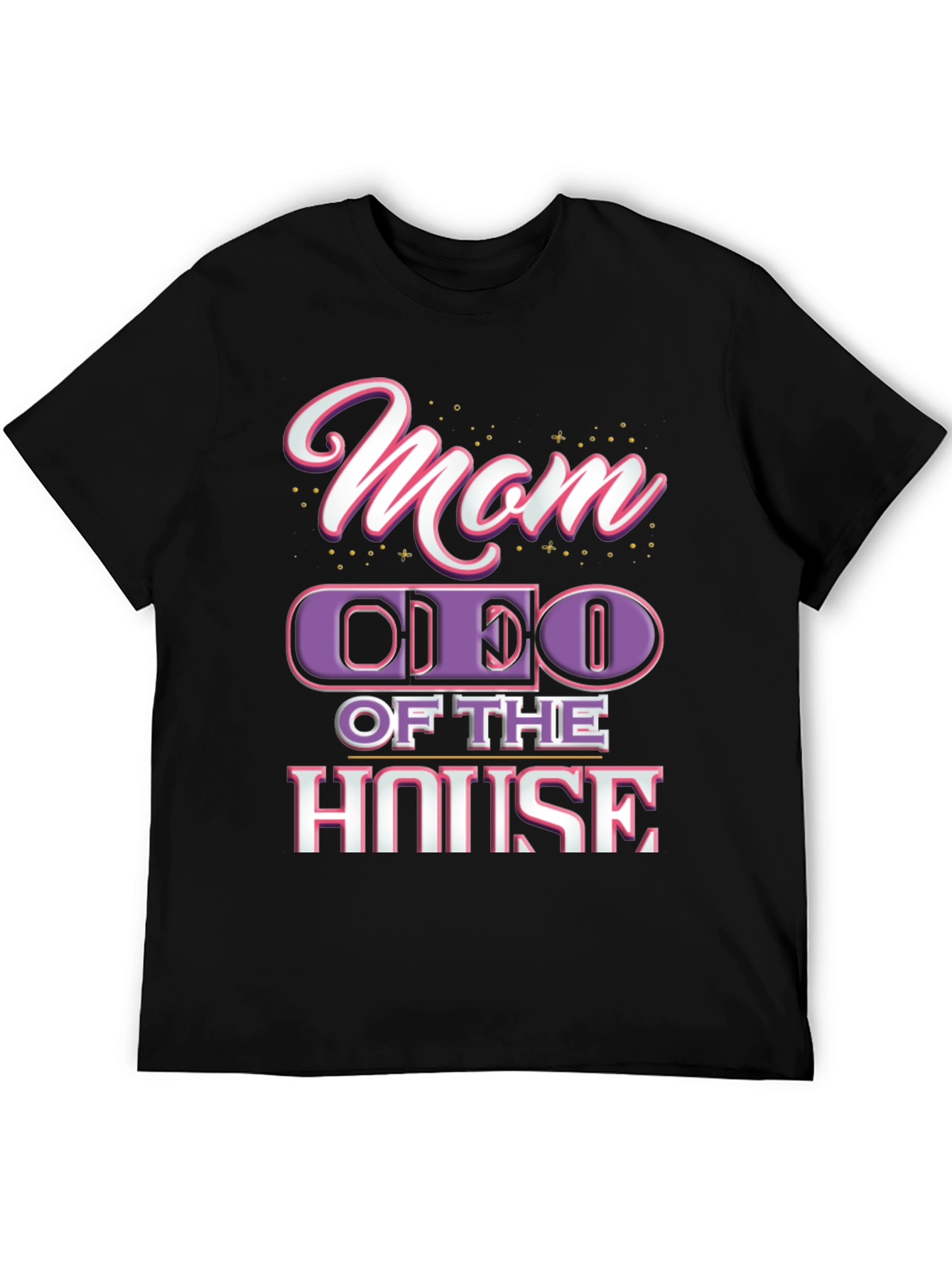 Mom CEO of the House Black T-Shirt