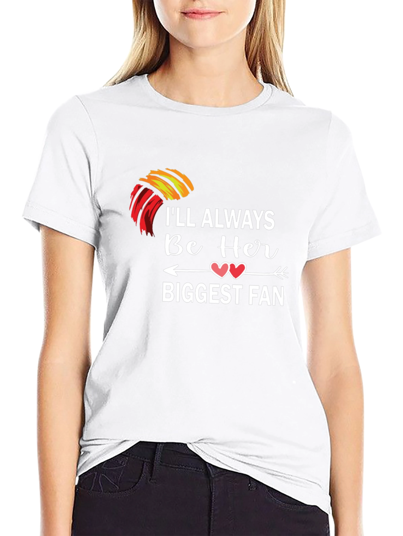 Ill Always Be Her Biggest Fan T-Shirt