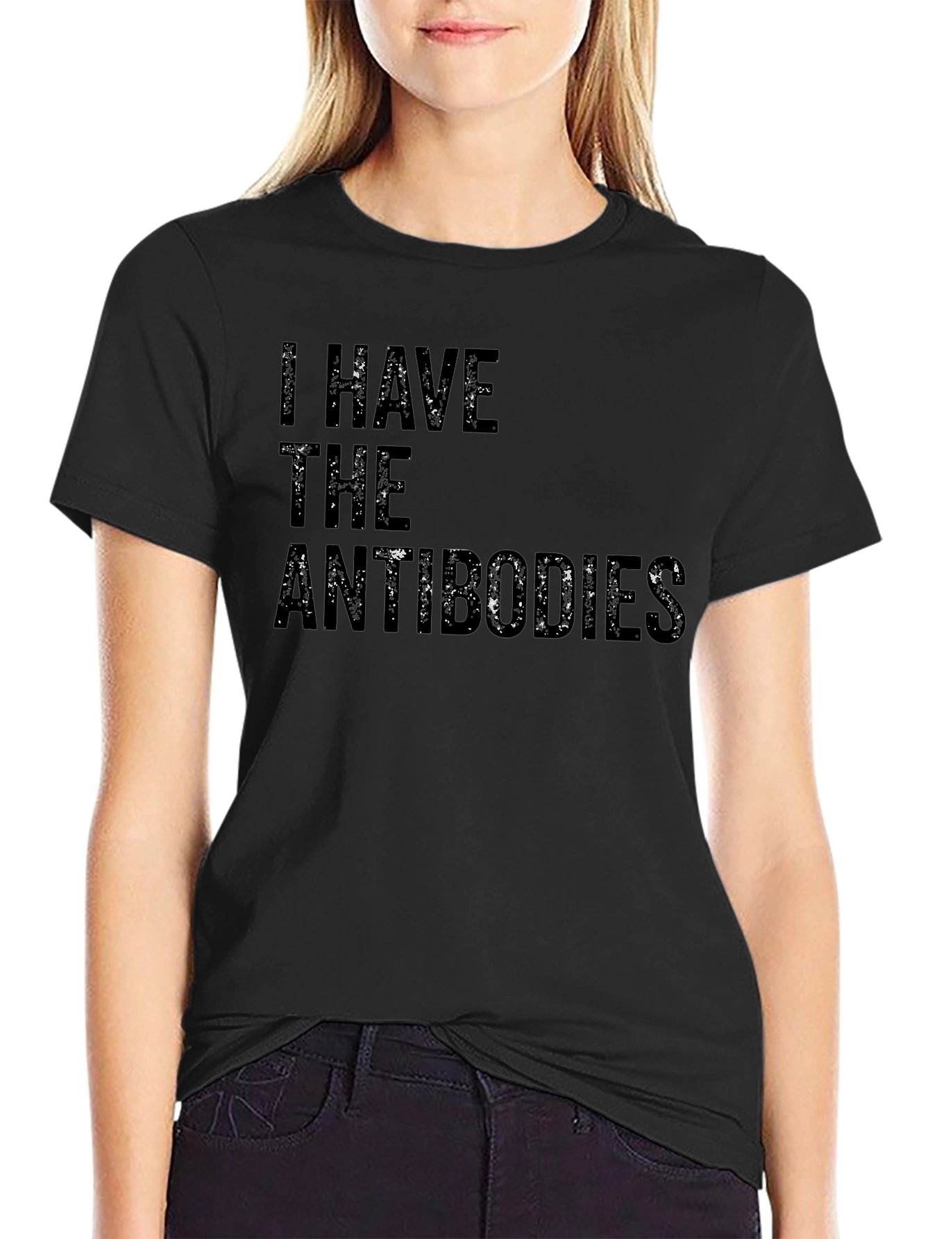 I Have The Antibodies Black T-Shirt