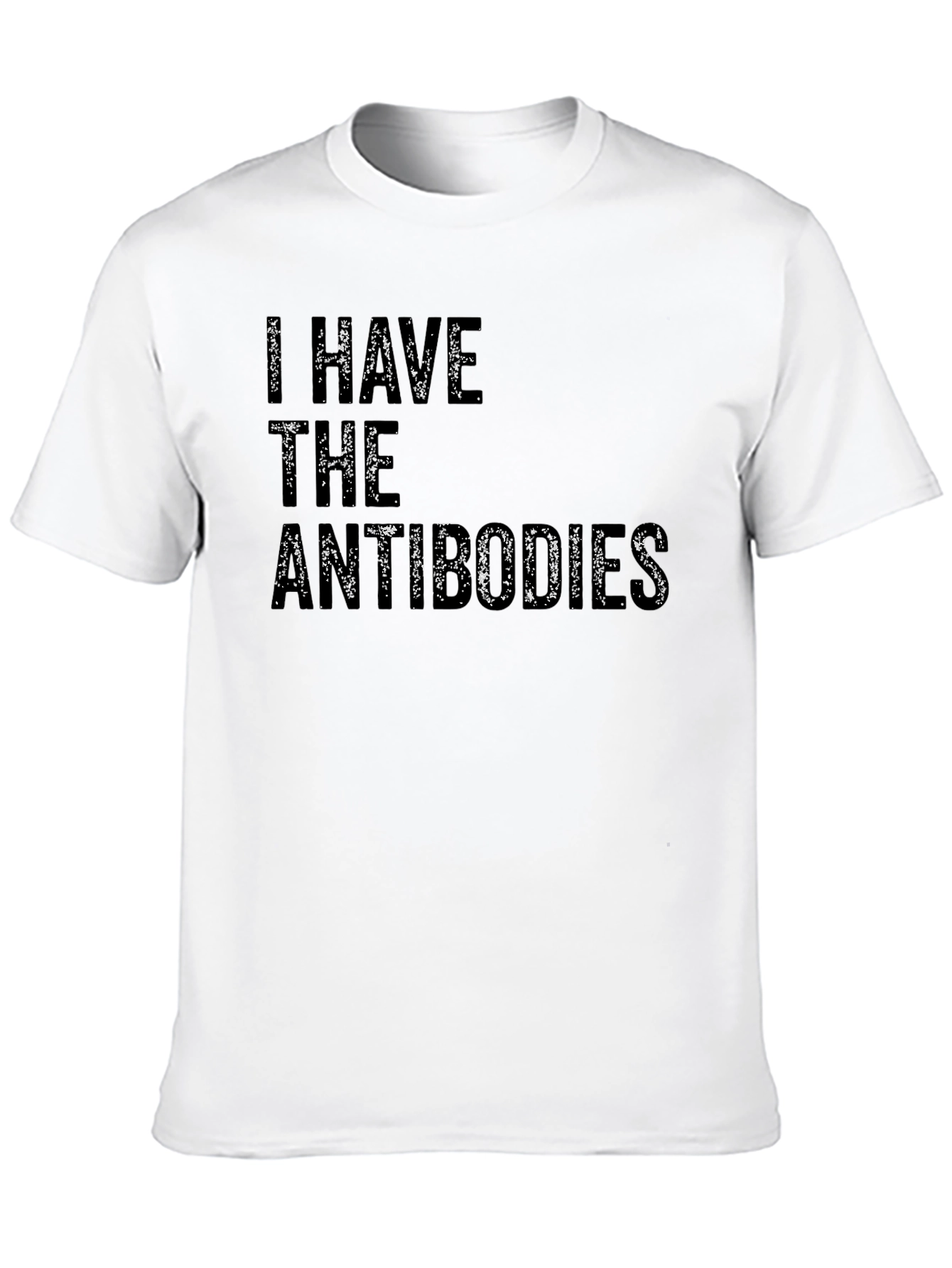I Have The Antibodies Black T-Shirt