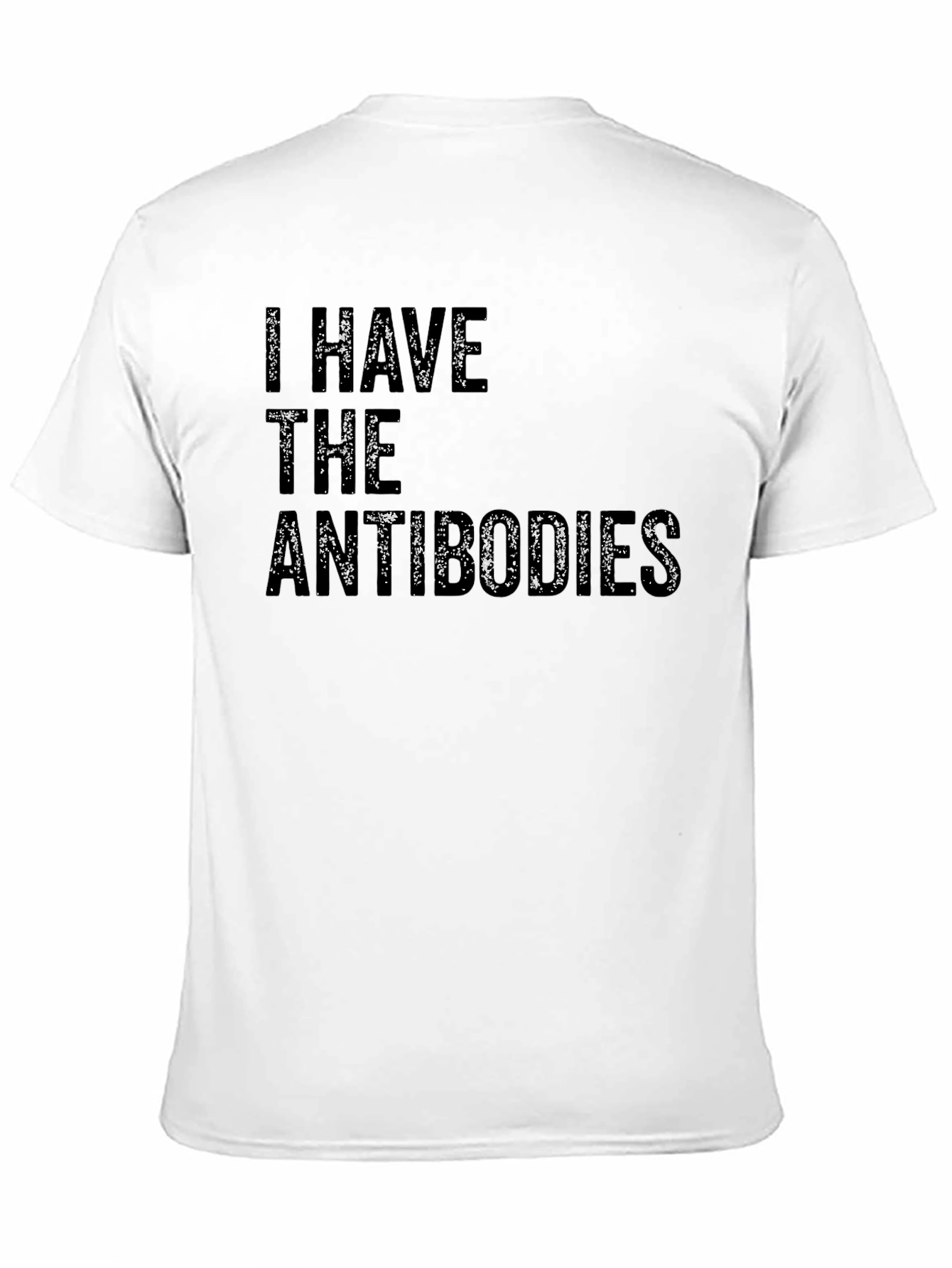 I Have The Antibodies Black T-Shirt