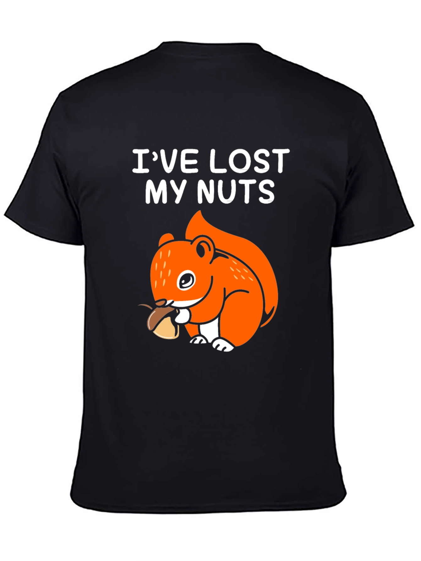 Ive Lost My Nuts Funny Squirrel Graphic T-Shirt