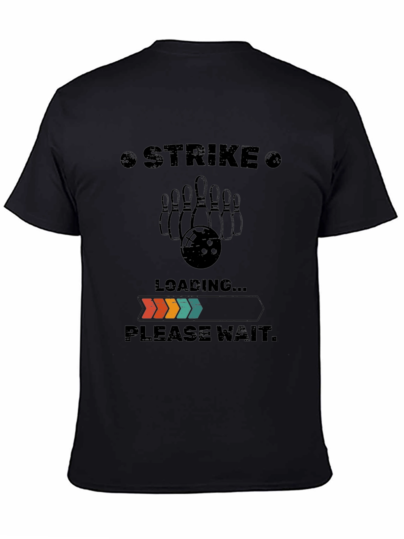 Strike Bowling T-Shirt - Loading Please Wait