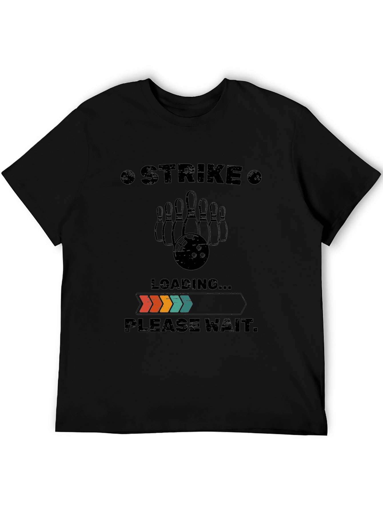 Strike Bowling T-Shirt - Loading Please Wait