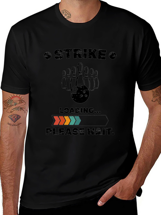 Strike Bowling T-Shirt - Loading Please Wait