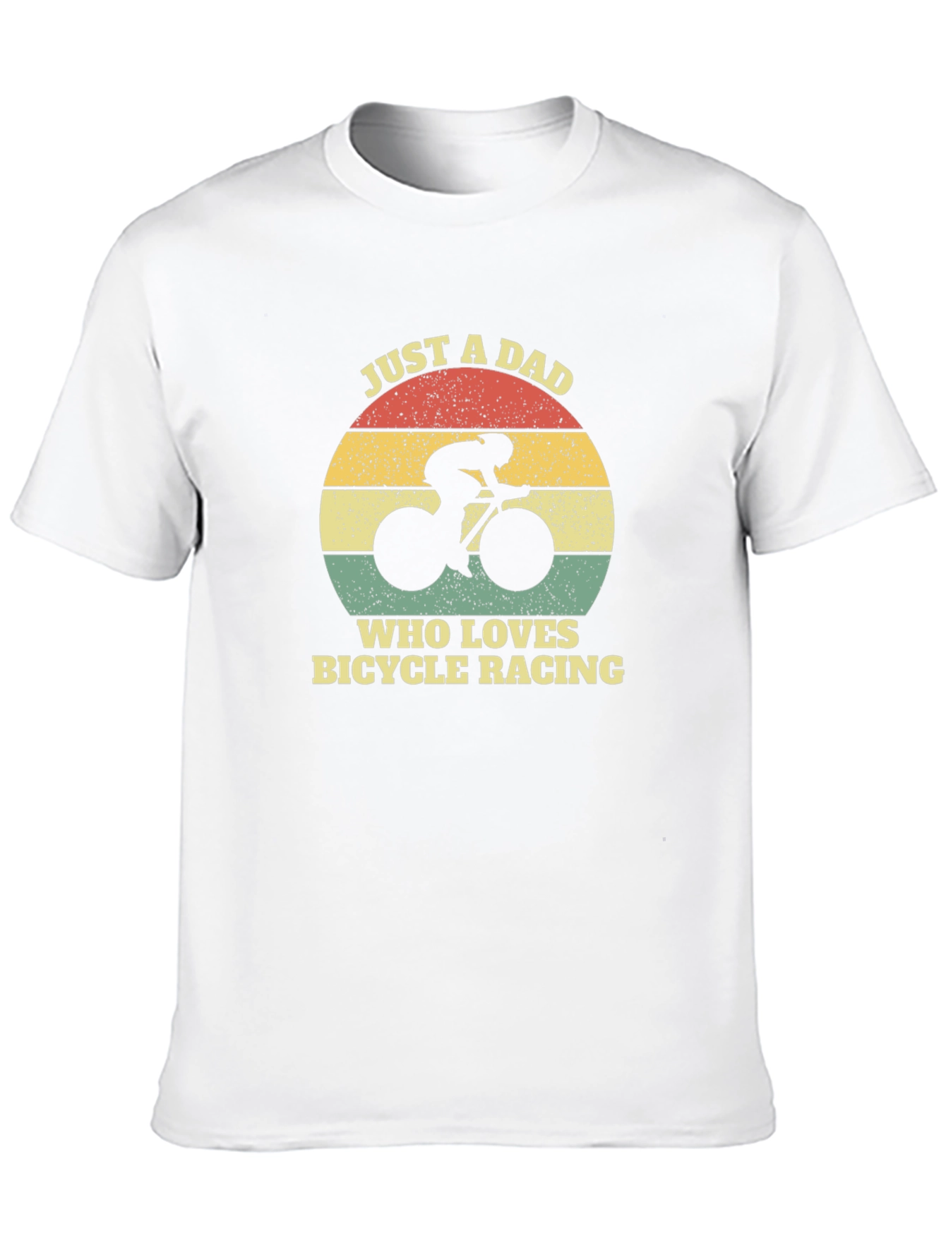 Just a Dad Who Loves Bicycle Racing T-Shirt