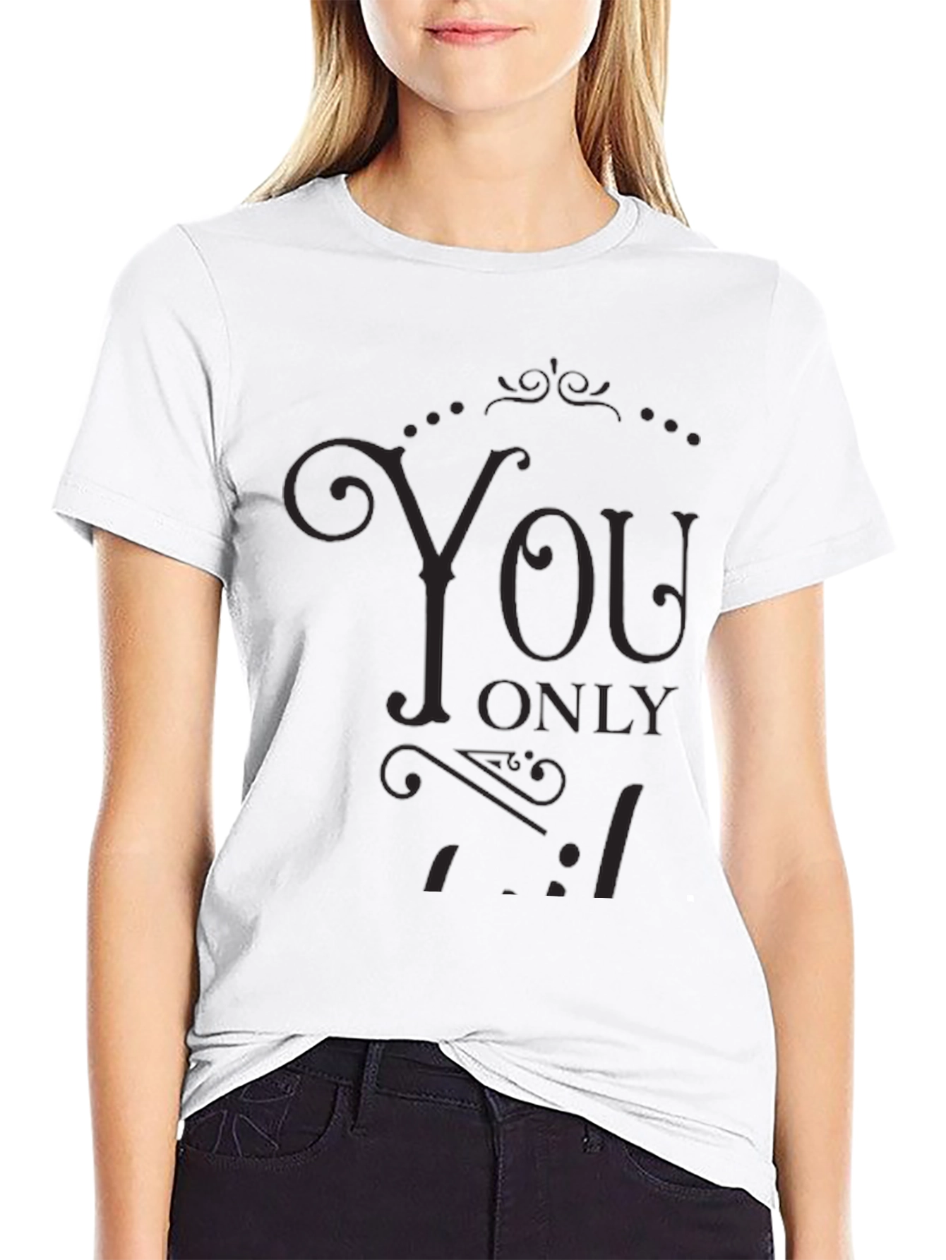 Stylish Black You Only Live Once Graphic T-Shirt