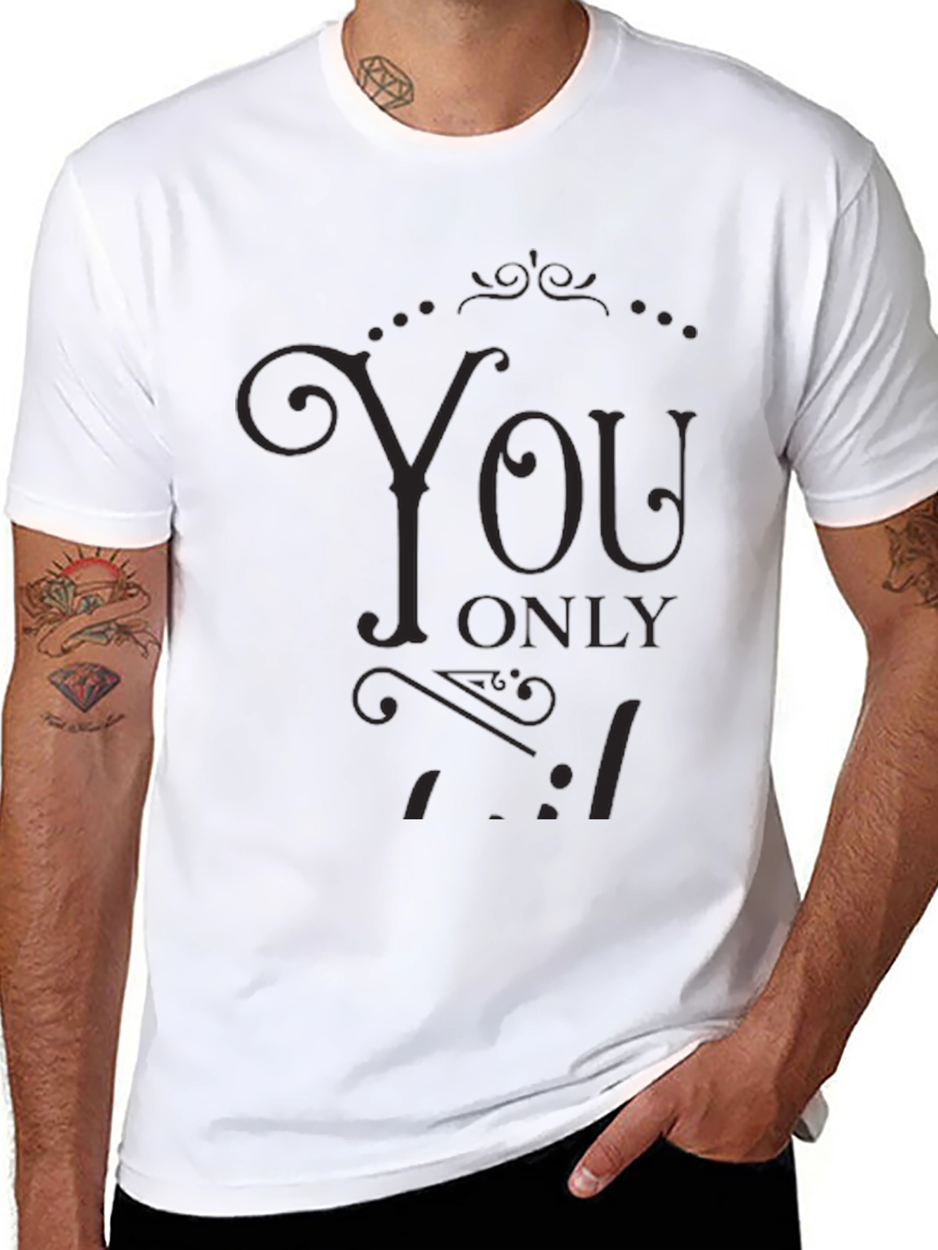 Stylish Black You Only Live Once Graphic T-Shirt
