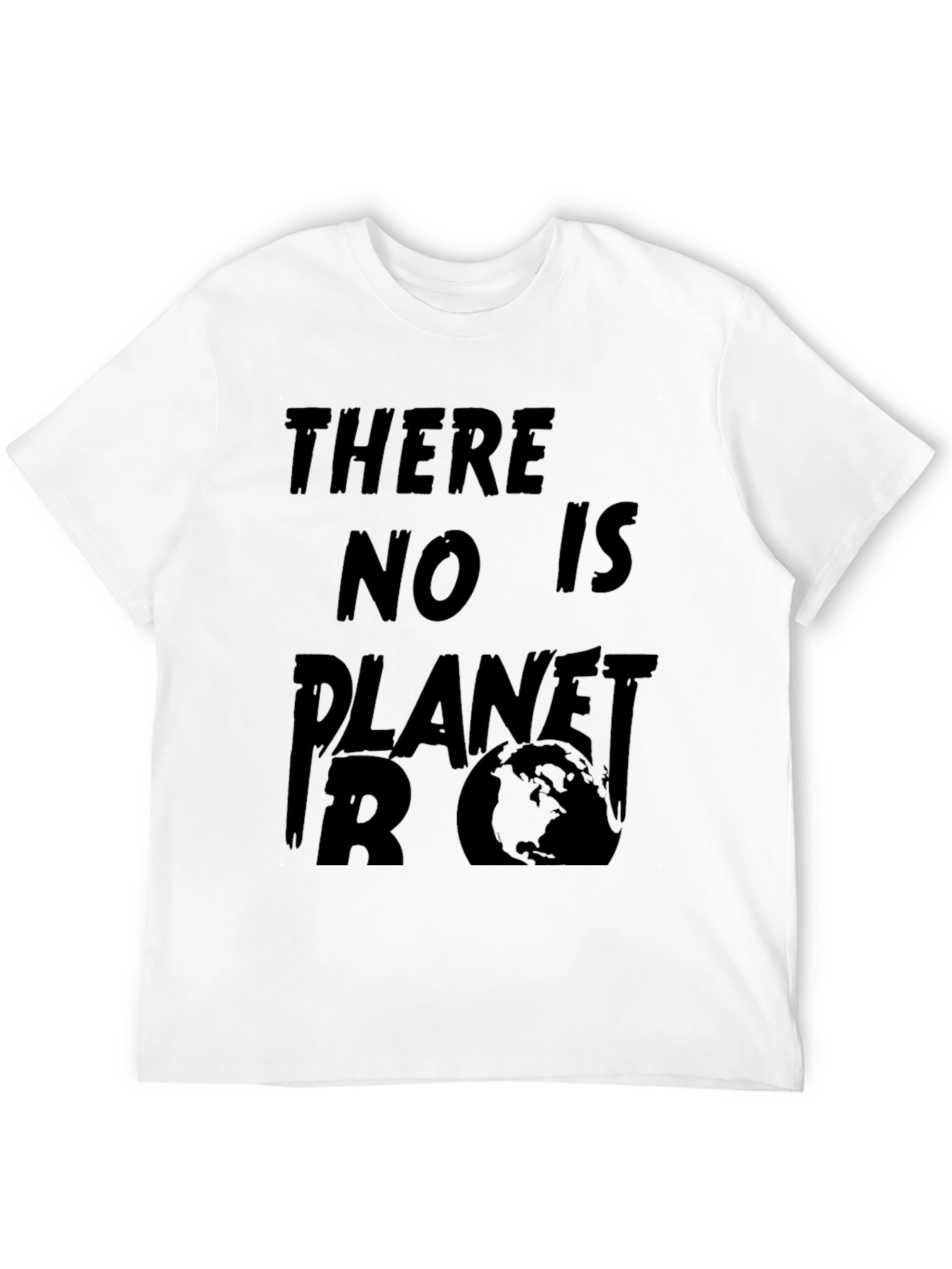 There Is No Planet B Graphic T-Shirt