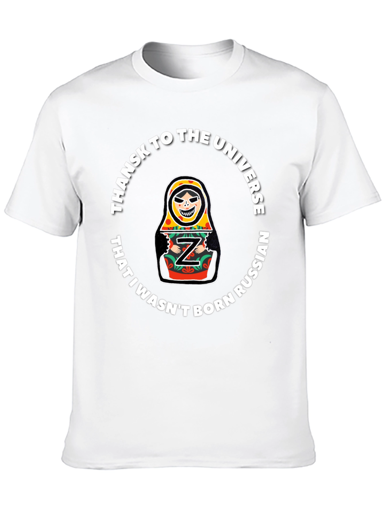 Thanks Universe Not Russian T-Shirt