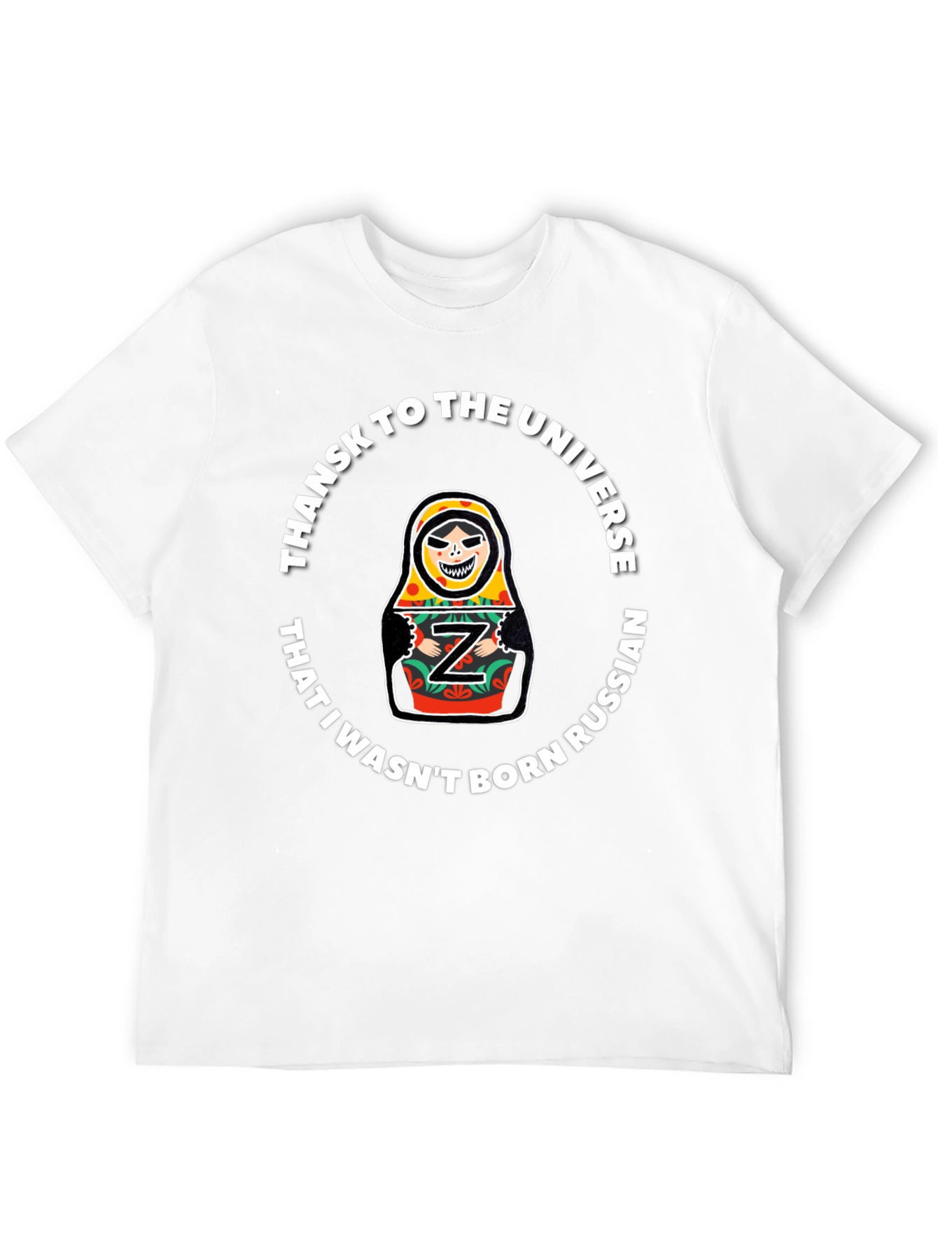 Thanks Universe Not Russian T-Shirt
