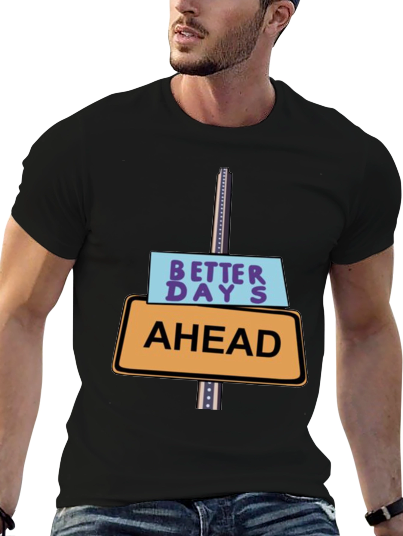 Better Days Ahead T-Shirt