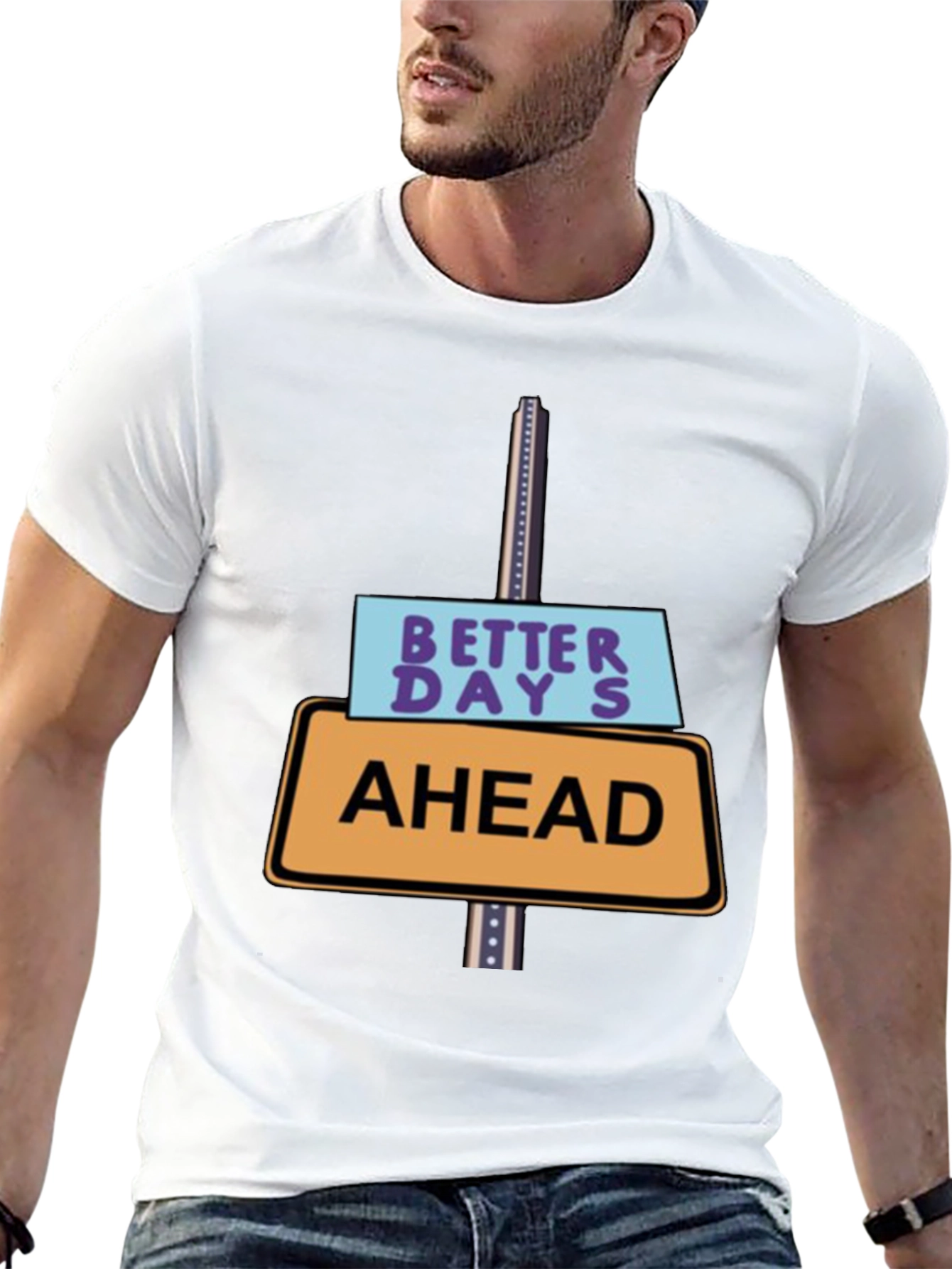 Better Days Ahead T-Shirt