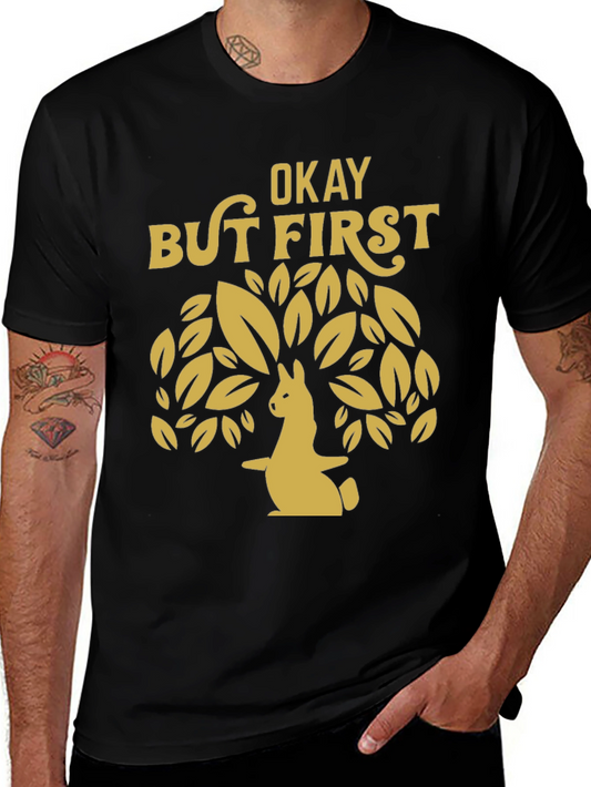 Okay But First Llama T-Shirt - Cute Animal Graphic Tee