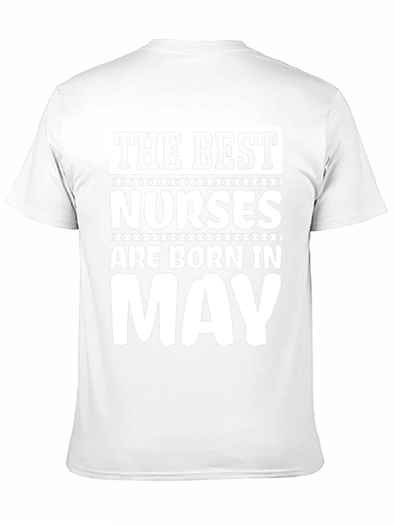 The Best Nurses Are Born In May T-Shirt