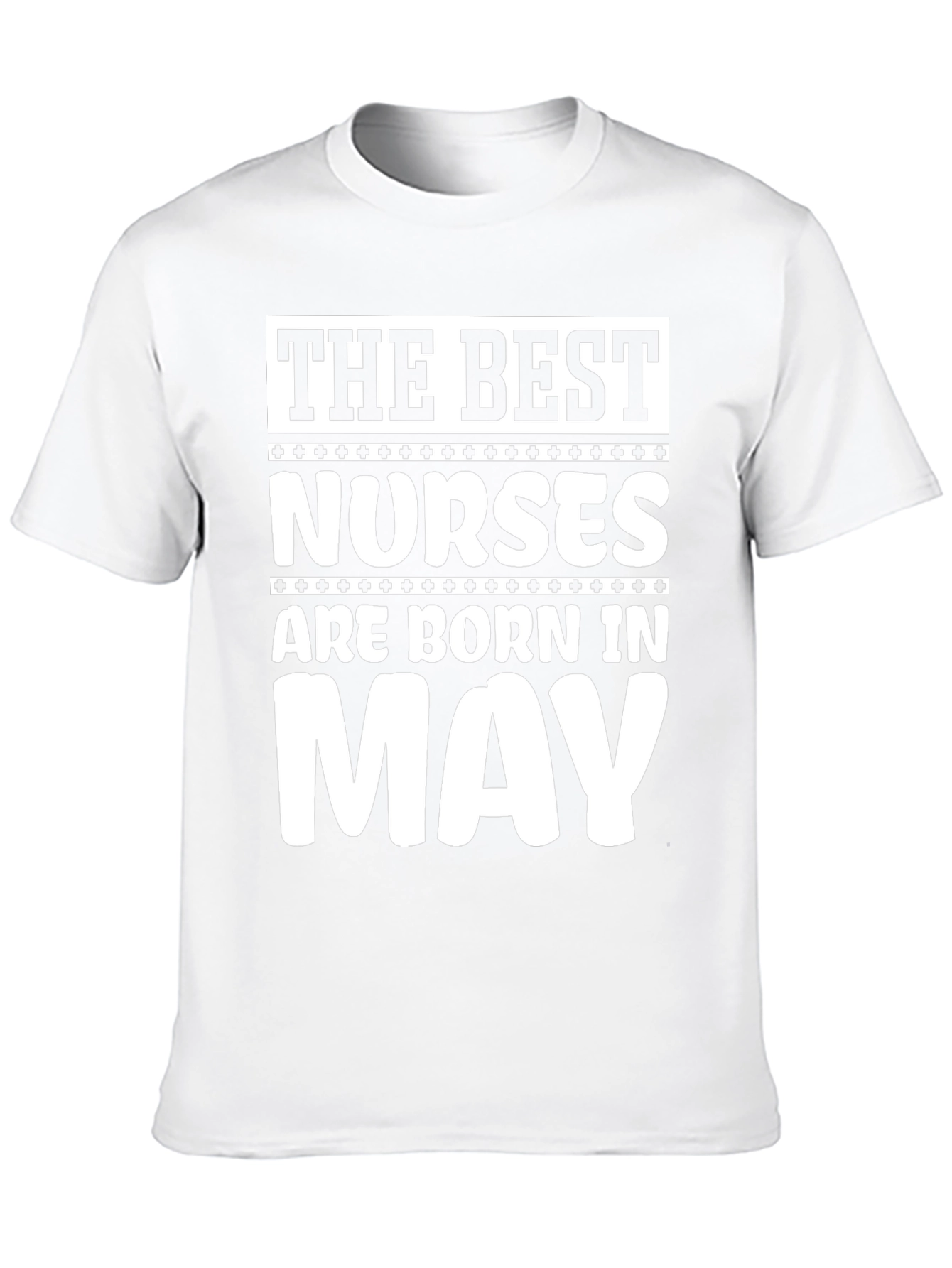 The Best Nurses Are Born In May T-Shirt