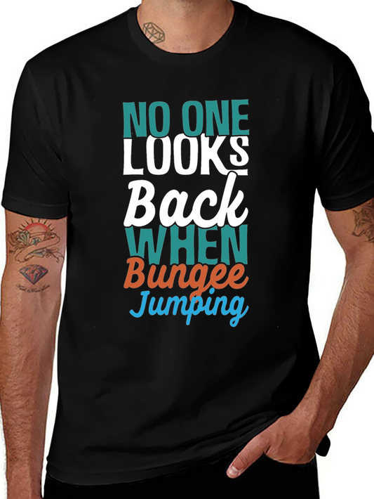 Funny Bungee Jumping T-Shirt - No One Looks Back