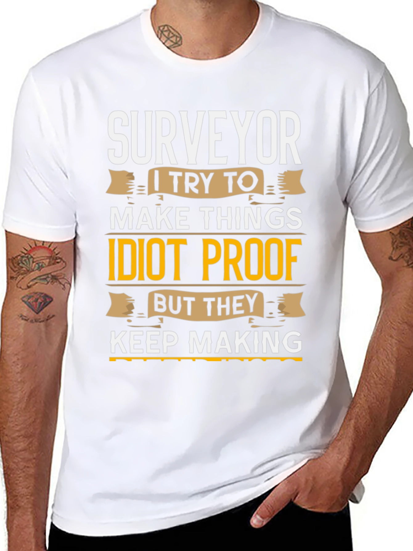 Surveyor Idiot Proof T-Shirt Funny Job Gift