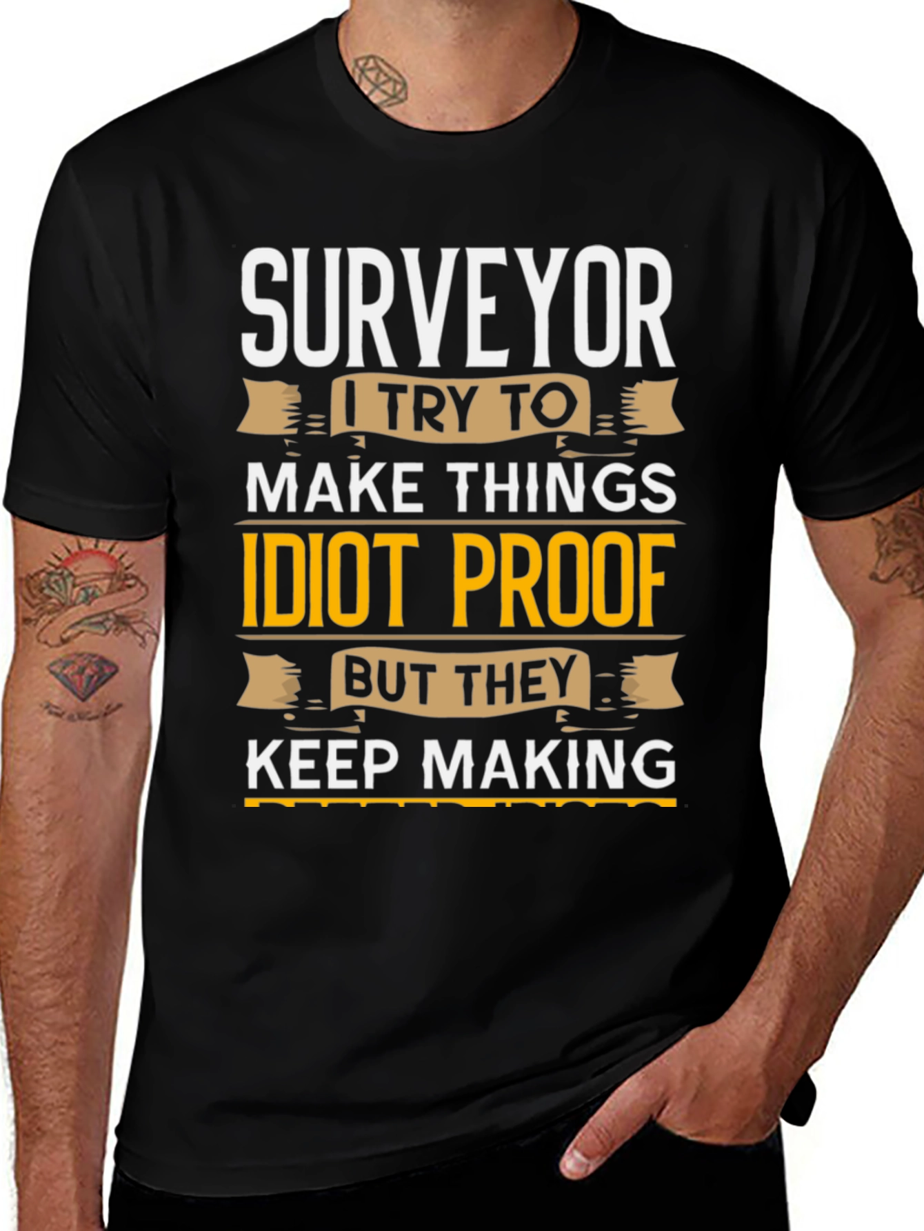 Surveyor Idiot Proof T-Shirt Funny Job Gift