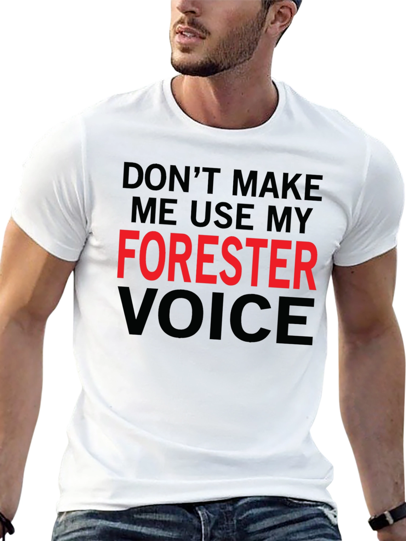 Forester Voice T-Shirt - Funny Graphic Tee