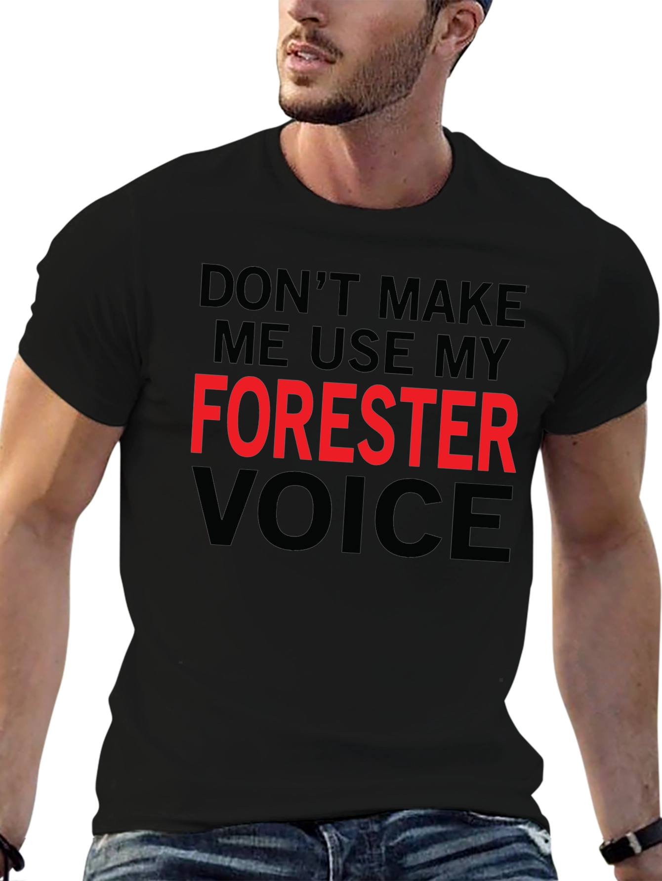 Forester Voice T-Shirt - Funny Graphic Tee