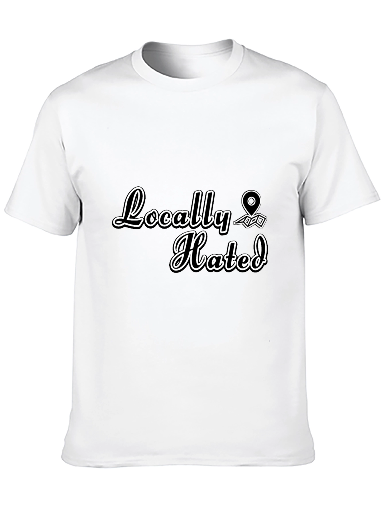 Locally Hated Graphic T-Shirt