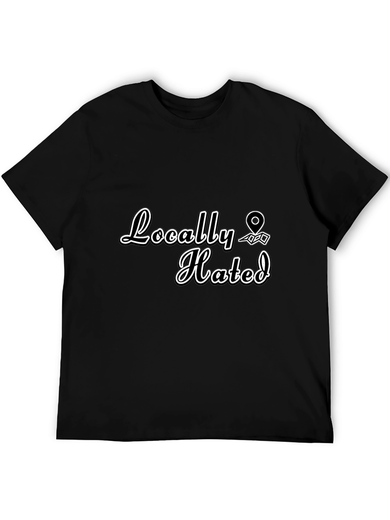 Locally Hated Graphic T-Shirt