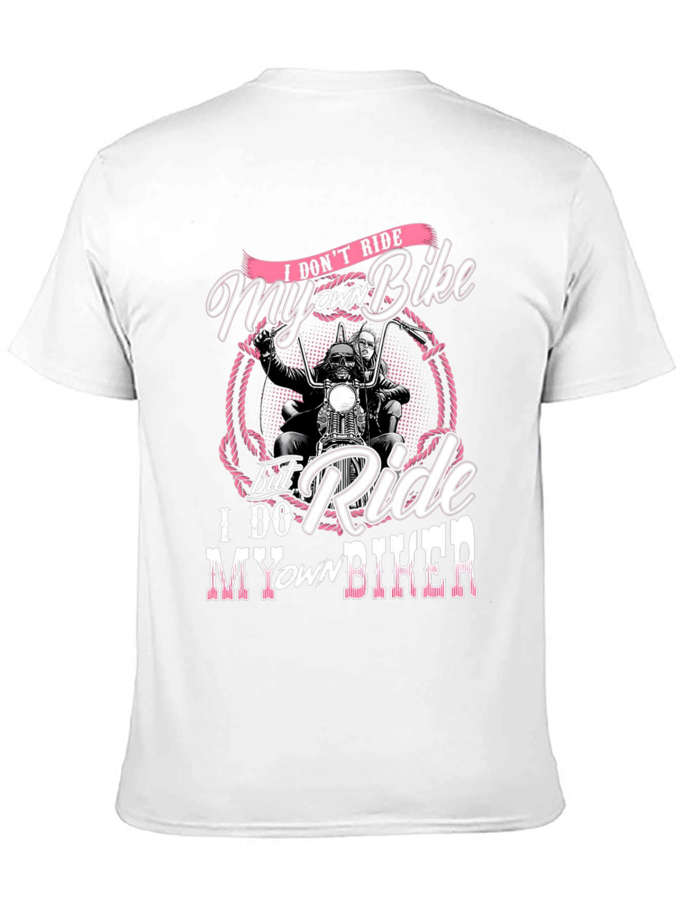 I Dont Ride My Own Bike T-Shirt