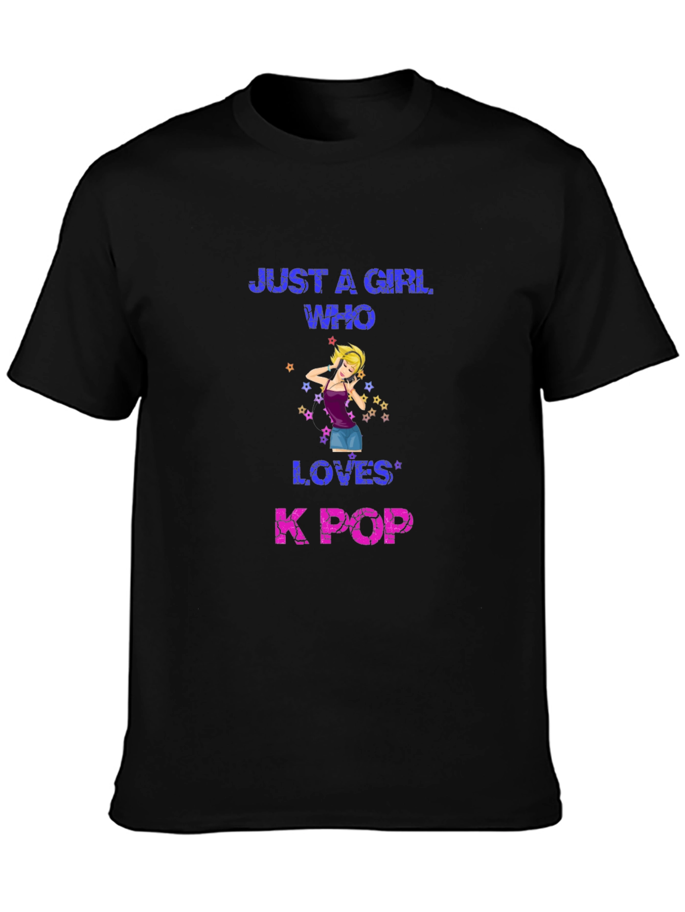 Just a Girl Who Loves K-Pop T-Shirt