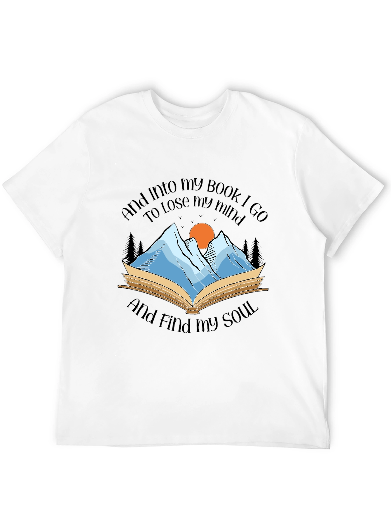 Book Lover Tee: Lose Your Mind Find Your Soul