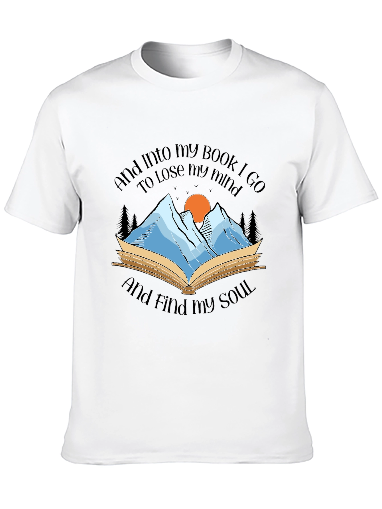 Book Lover Tee: Lose Your Mind Find Your Soul