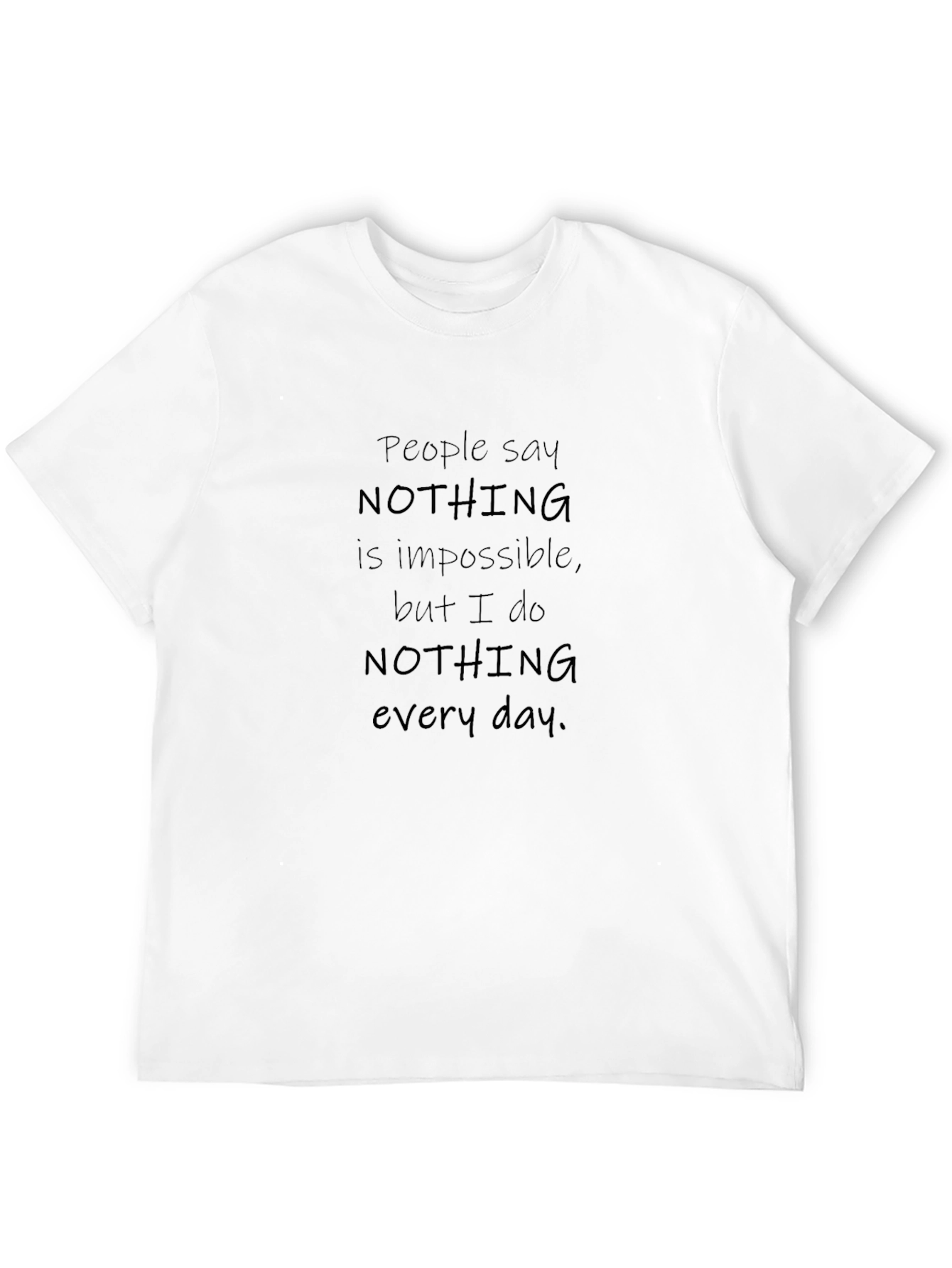 Humorous Nothing is Impossible Black T-Shirt