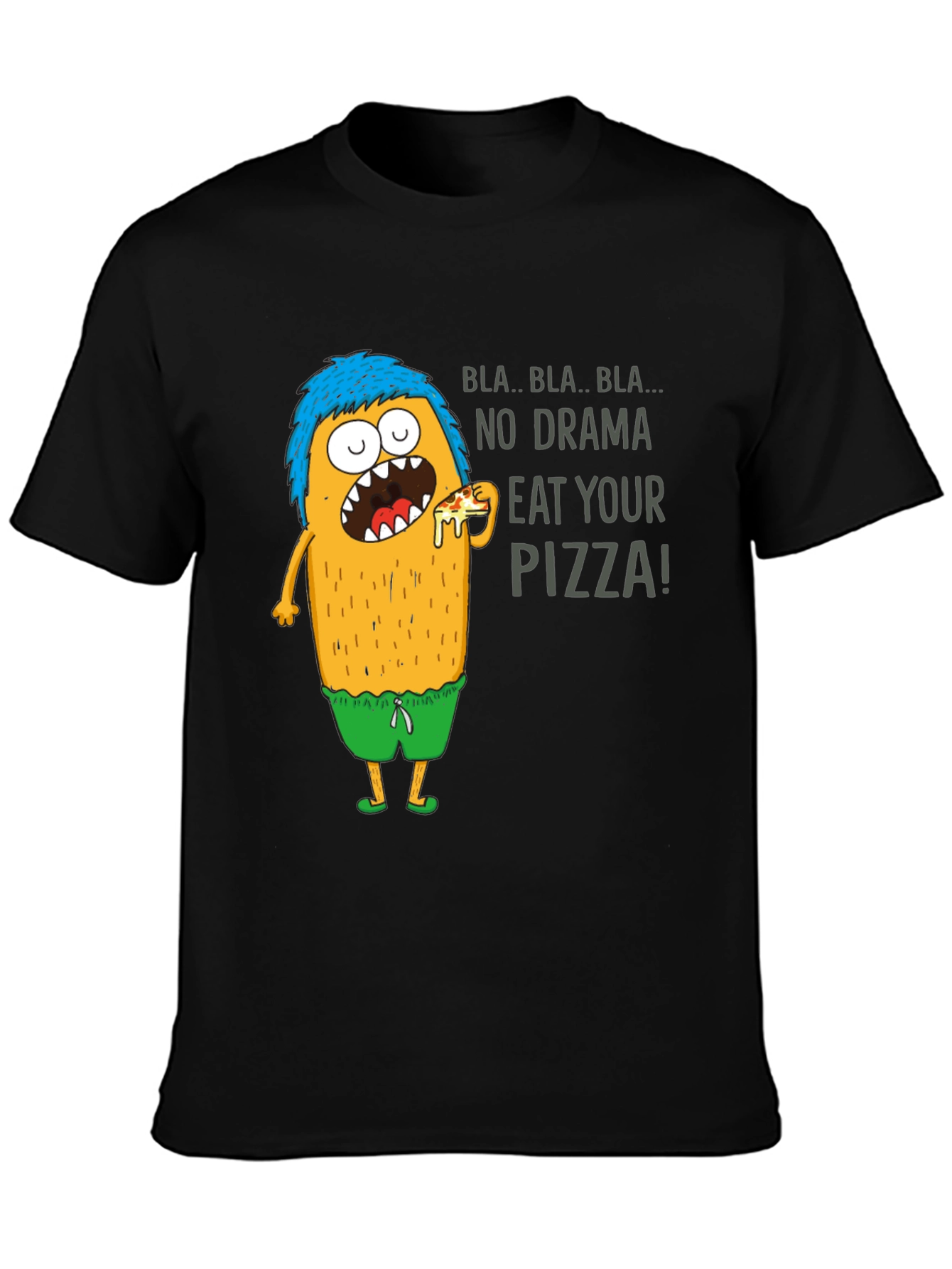 Eat Your Pizza T-Shirt - Funny Graphic Tee