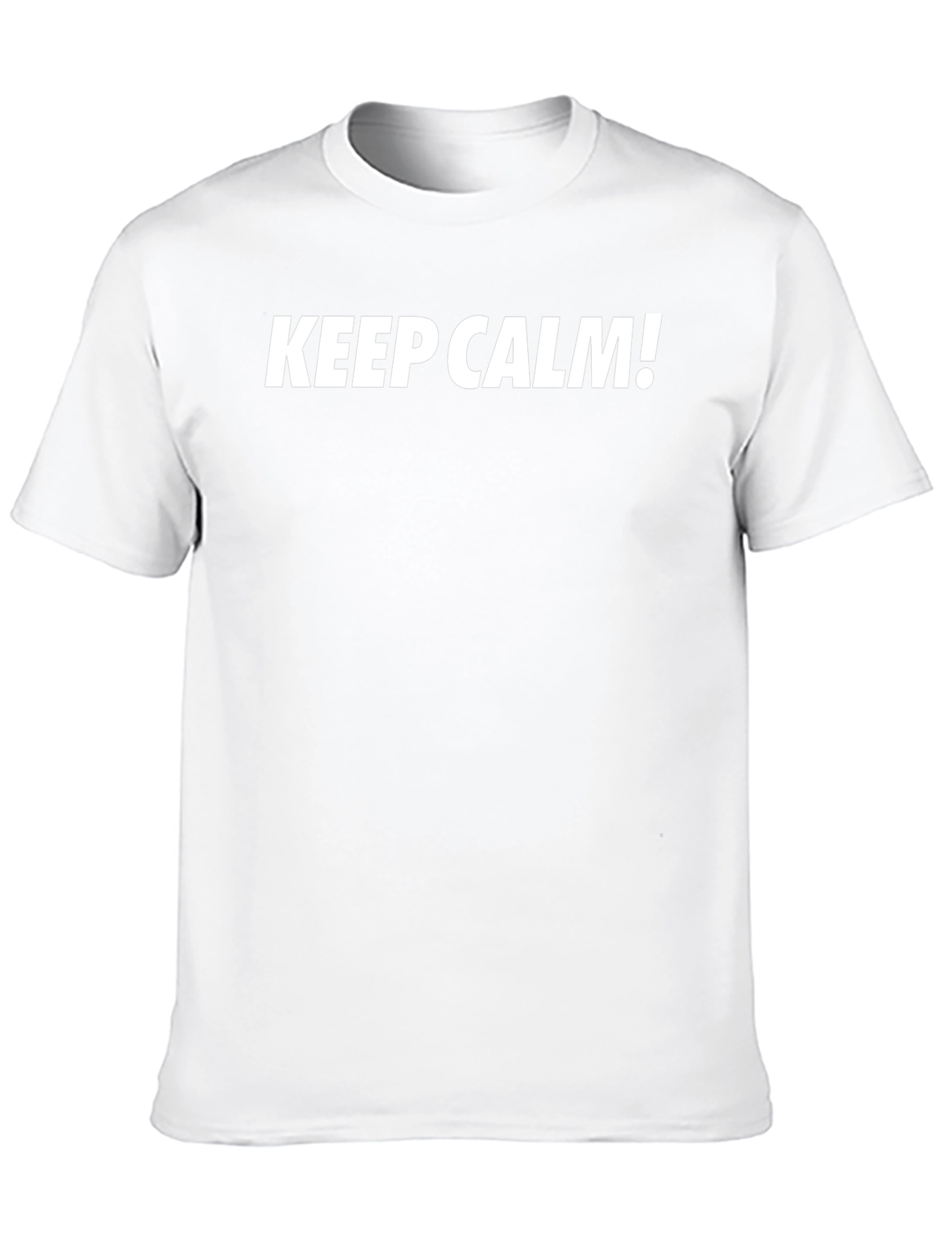 Keep Calm T-Shirt - Classic Slogan Tee