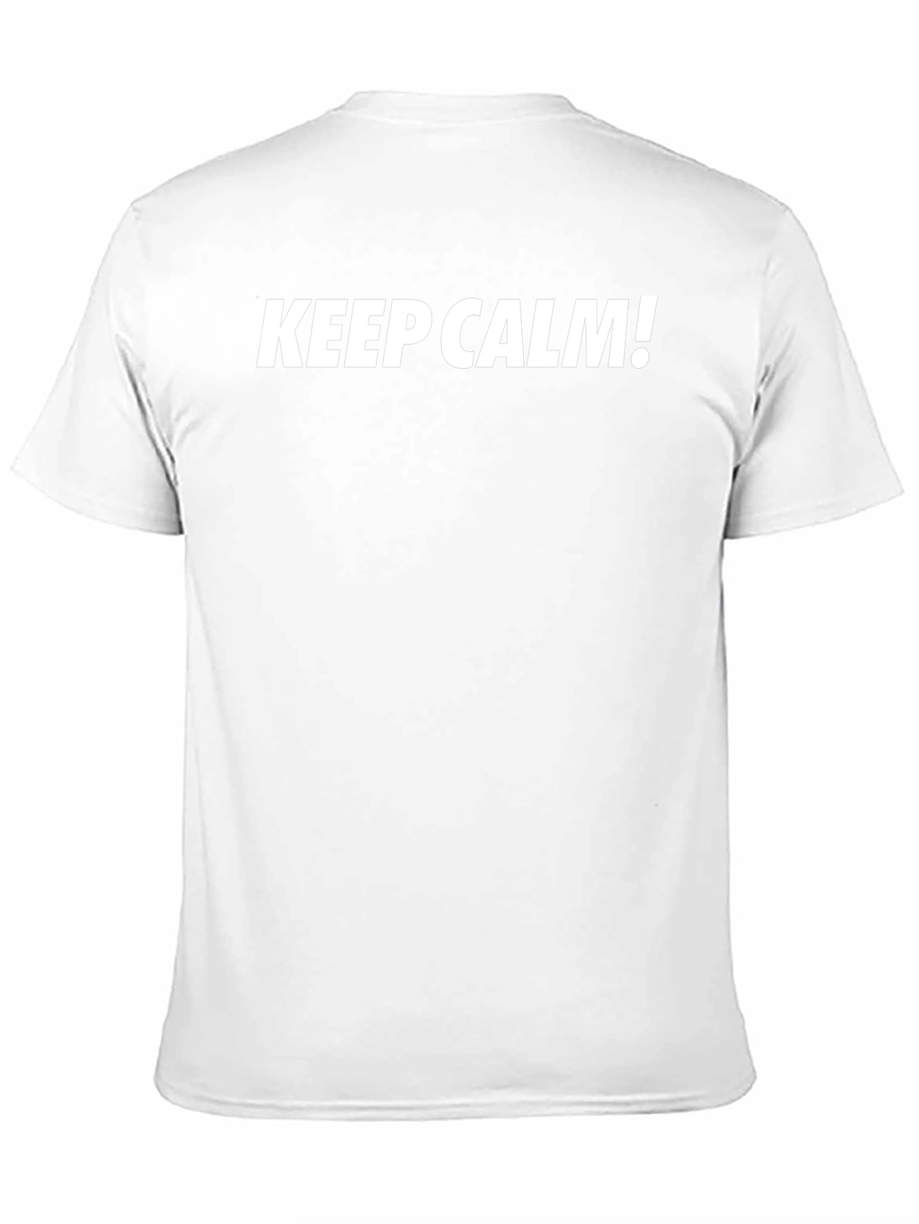 Keep Calm T-Shirt - Classic Slogan Tee
